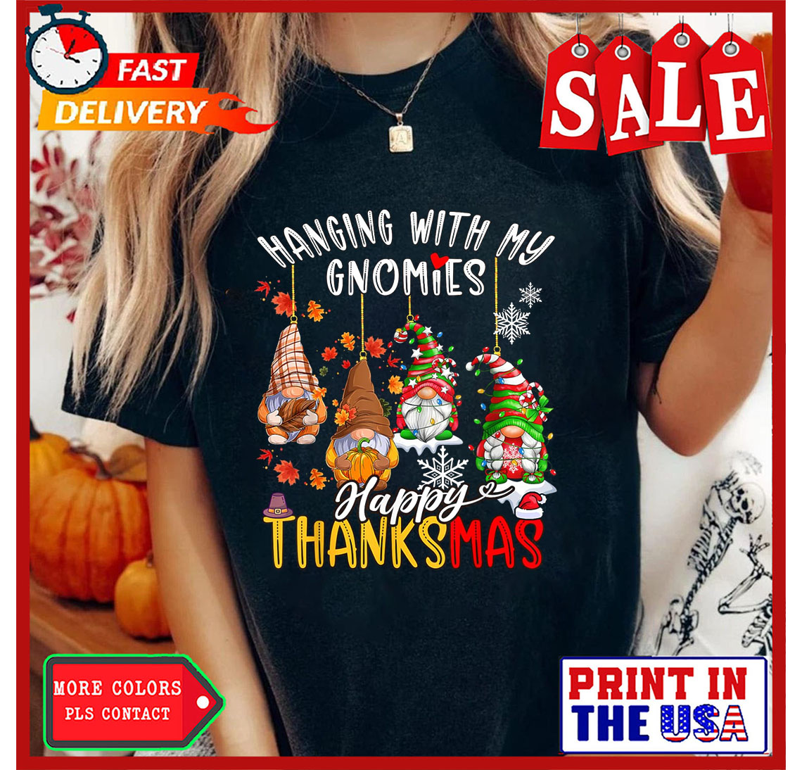 Hanging With My Gnomies Happy Thanksmas Thanksgiving Xmas T-Shirt