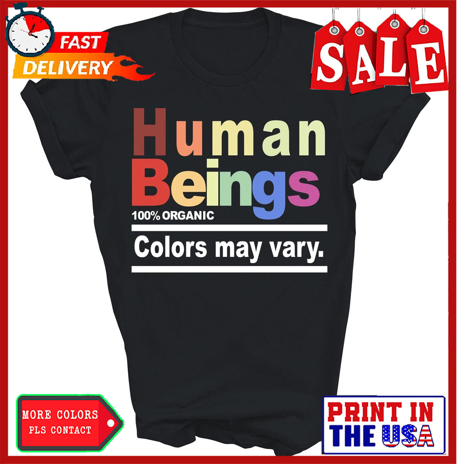 Human Being 100 Organic Colors May Vary Lgbt Pride Unisex Shirt Gift