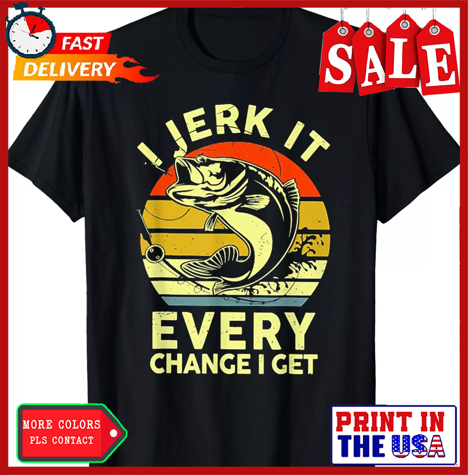 I Jerk It Every Chance I Get Funny Fishing Retro Vintage T-Shirt