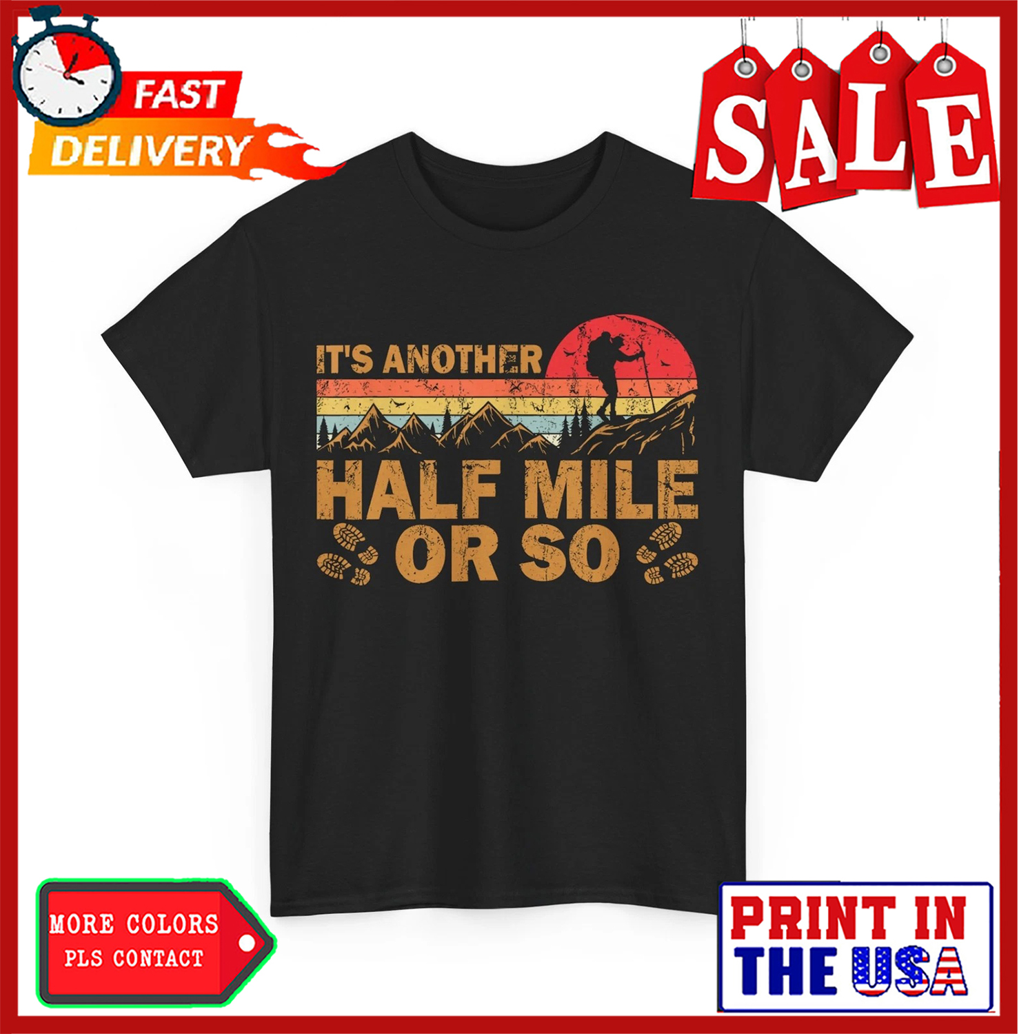 It’s Another Half Mile Or So Retro Vintage Hike Hiking Lover T-Shirt